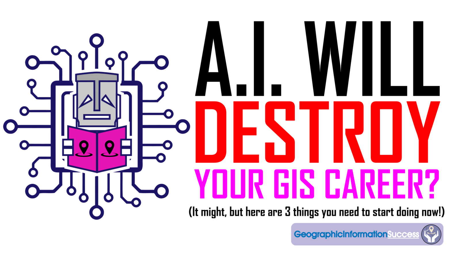 AI Will Destroy Your GIS Career?
